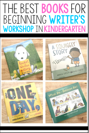 Books to Begin Writer's Workshop in Kindergarten - Natalie Lynn ...