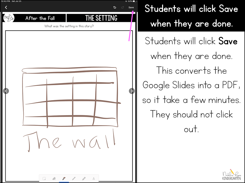 Google Classroom Tutorial Step 7: Students will save their work