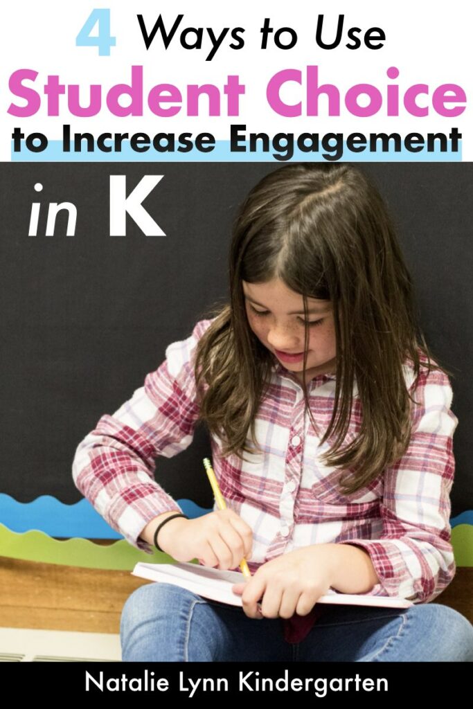 4 ways to use student choice to increase student engagement in kindergarten | This classroom management strategy is easy to implement and offers a high reward. Learn how you can implement student choice in morning work, free flow centers, student seating, and writers workshop in kindergarten