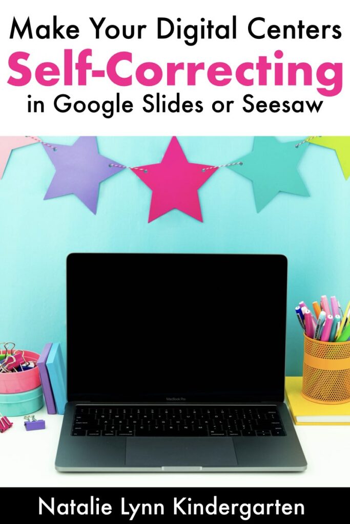 Making self-correcting centers in Google Slides and Google Classroom | How to make self-correcting activities in Seesaw | kindergarten distance learning blog post for remote learning and virtual learning | kindergarten centers during covid