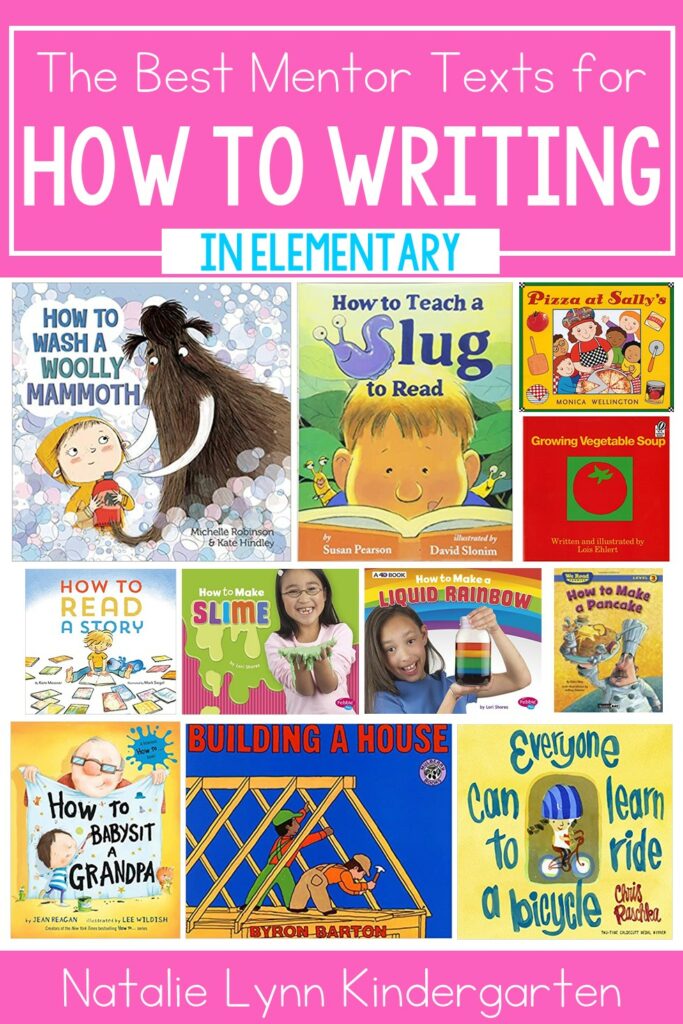 Find the best how to writing mentor texts for kindergarten, 1st grade, 2nd grade. These how to writing picture books are perfect for procedural writing in elementary and primary classrooms.