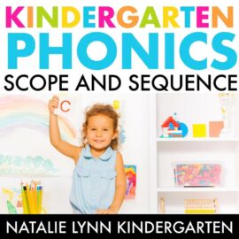 This phonics scope and sequence for Kindergarten will help you teach your kindergarteners how to read