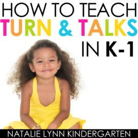 how to teach turn and talks in elementary classroom