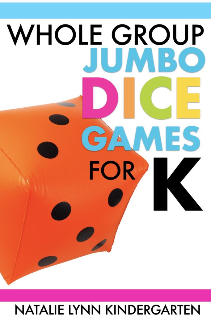 Whole group math games for Kindergarten That use jumbo dice