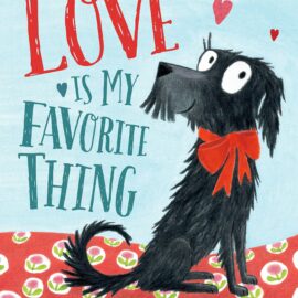 February picture books love is my favorite thing