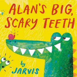 February dental health read alouds - Alan’s big scary teeth