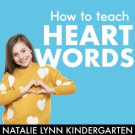how to teach heart words - natalie lynn kindergarten