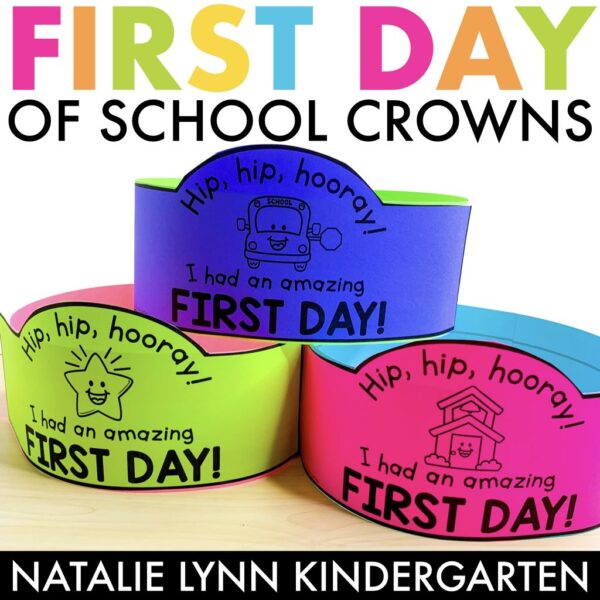free first day of school crowns - natalie lynn kindergarten