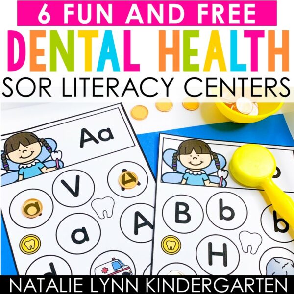 6 fun and free dental health themed science of reading literacy centers - natalie lynn kindergarten