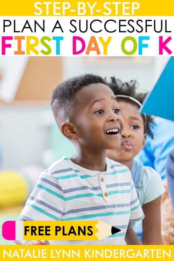 Step-by-step Plan a successful first day of Kindergarten free first day of school lesson plans - Natalie Lynn kindergarten