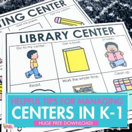 helpful tips for managing centers in kindergarten and first grade - natalie lynn kindergarten