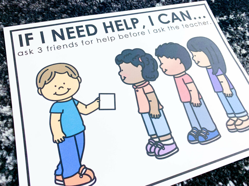 If I need help, I can ask 3 friends for help before I ask the teacher poster.