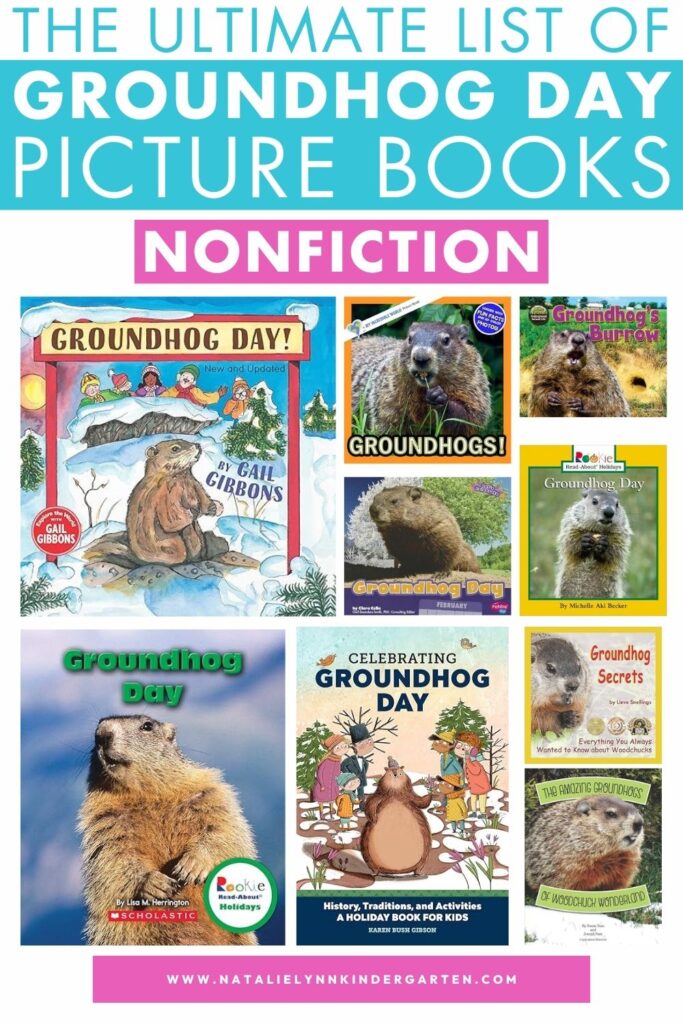 The Ultimate List of Groundhog Day Books for Kids | Nonfiction | Natalie Lynn Kimdergarten | image shows a collage of Groundhog Day picture books listed in this blog post